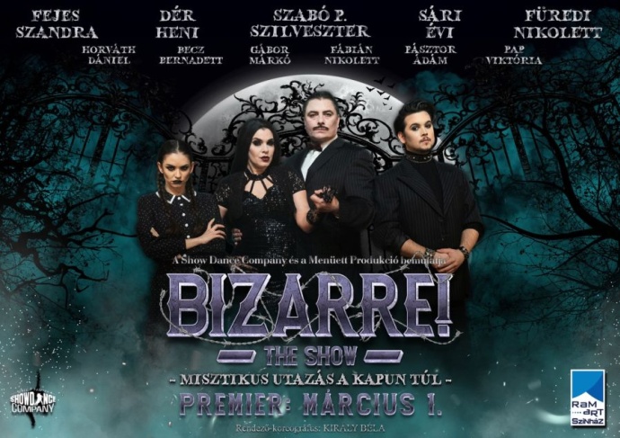 Bizarre the Show a RAM-ban! Előadások és jegyek itt!
