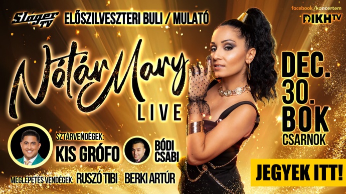 Nótár Mary LIVE - Előszilveszteri Buli-Mulató a BOK Csarnokban! Jegyek itt!